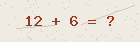 Math captcha — solve to verify